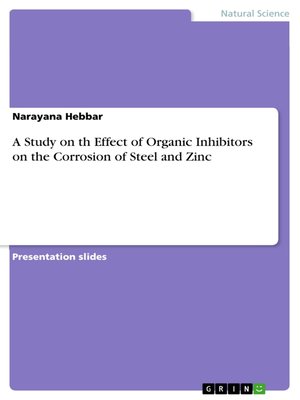 cover image of A Study on th Effect of Organic Inhibitors on the Corrosion of Steel and Zinc